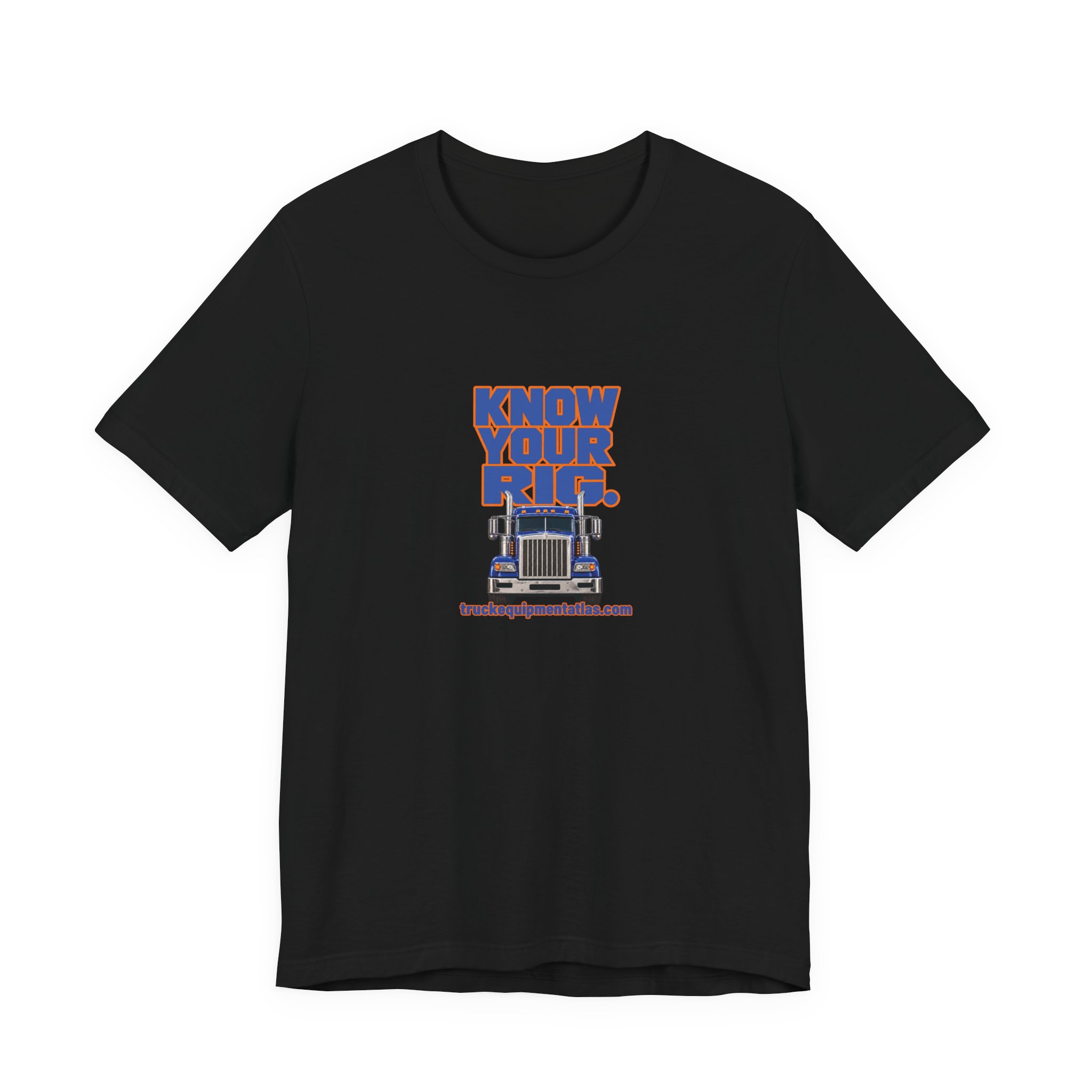 Know Your Rig. — Truck Equipment Atlas T-Shirt